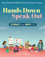 Book cover for Hands Down, Speak Out: Listening and Talking Across Literacy and Math