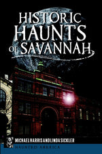 Book cover for Historic Haunts of Savannah