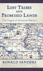 Book cover for Lost Tribes and Promised Lands: The Origins of American Racism