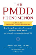 Book cover for The PMDD Phenomenon: Breakthrough Treatments for Premenstrual Dysphoric Disorder (PMDD) and Extreme Premenstrual Syndrome
