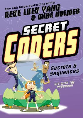 Book cover for Secret Coders: Secrets & Sequences