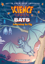 Book cover for Science Comics: Bats: Learning to Fly