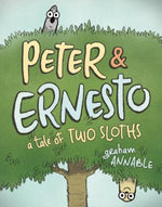 Book cover for Peter & Ernesto: A Tale of Two Sloths