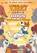 Book cover for Science Comics: Dogs: From Predator to Protector