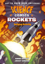 Book cover for Science Comics: Rockets: Defying Gravity