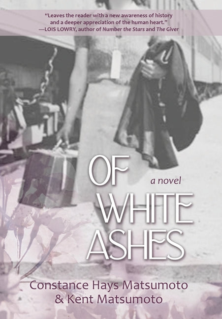 Book cover for Of White Ashes: A WWII historical novel inspired by true events