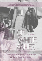 Book cover for Of White Ashes: A WWII historical novel inspired by true events
