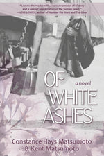 Book cover for Of White Ashes: A WWII historical novel inspired by true events