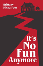 Book cover for It's No Fun Anymore