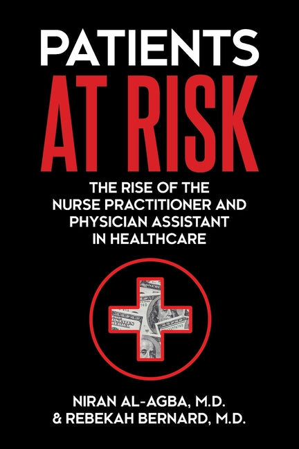 Book cover for Patients at Risk: The Rise of the Nurse Practitioner and Physician Assistant in Healthcare
