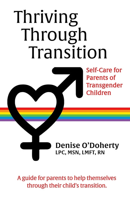 Book cover for Thriving through Transition: Self-Care for Parents of Transgender Children