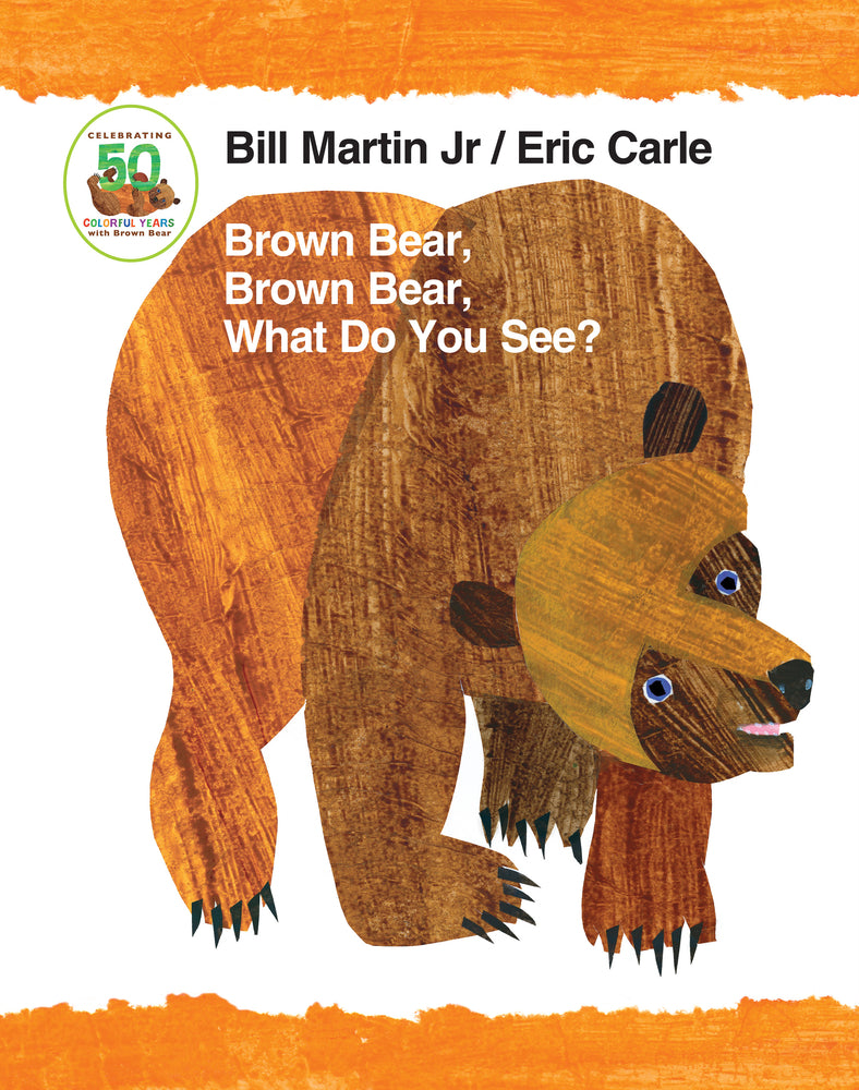 Book cover for Brown Bear, Brown Bear, What Do You See? 50th Anniversary Edition Padded Board Book