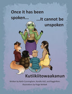 Book cover for Once It Has Been Spoken ... It Cannot Be Unspoken