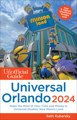 Book cover for The Unofficial Guide to Universal Orlando 2024