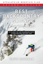 Book cover for Best Backcountry Skiing in the Northeast: 50 Classic Ski and Snowboard Tours in New England and New York