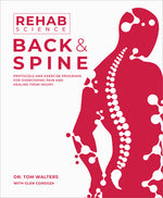 Book cover for Rehab Science: Back and Spine: Protocols and Exercise Programs for Overcoming Pain and Healing from Injury