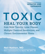 Book cover for Toxic, 2nd Edition: Heal Your Body from Mold Toxicity, Lyme Disease, Multiple Chemical Sensitivities, and Chronic Environmental Illness