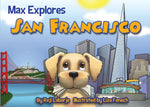 Book cover for Max Explores San Francisco