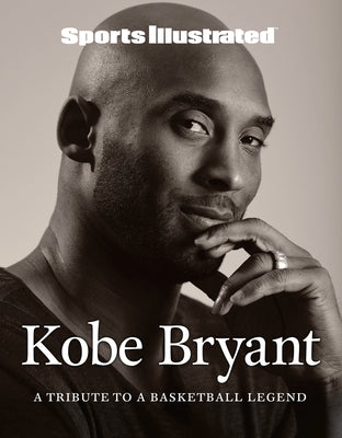 Book cover for Sports Illustrated Kobe Bryant: A Tribute to a Basketball Legend