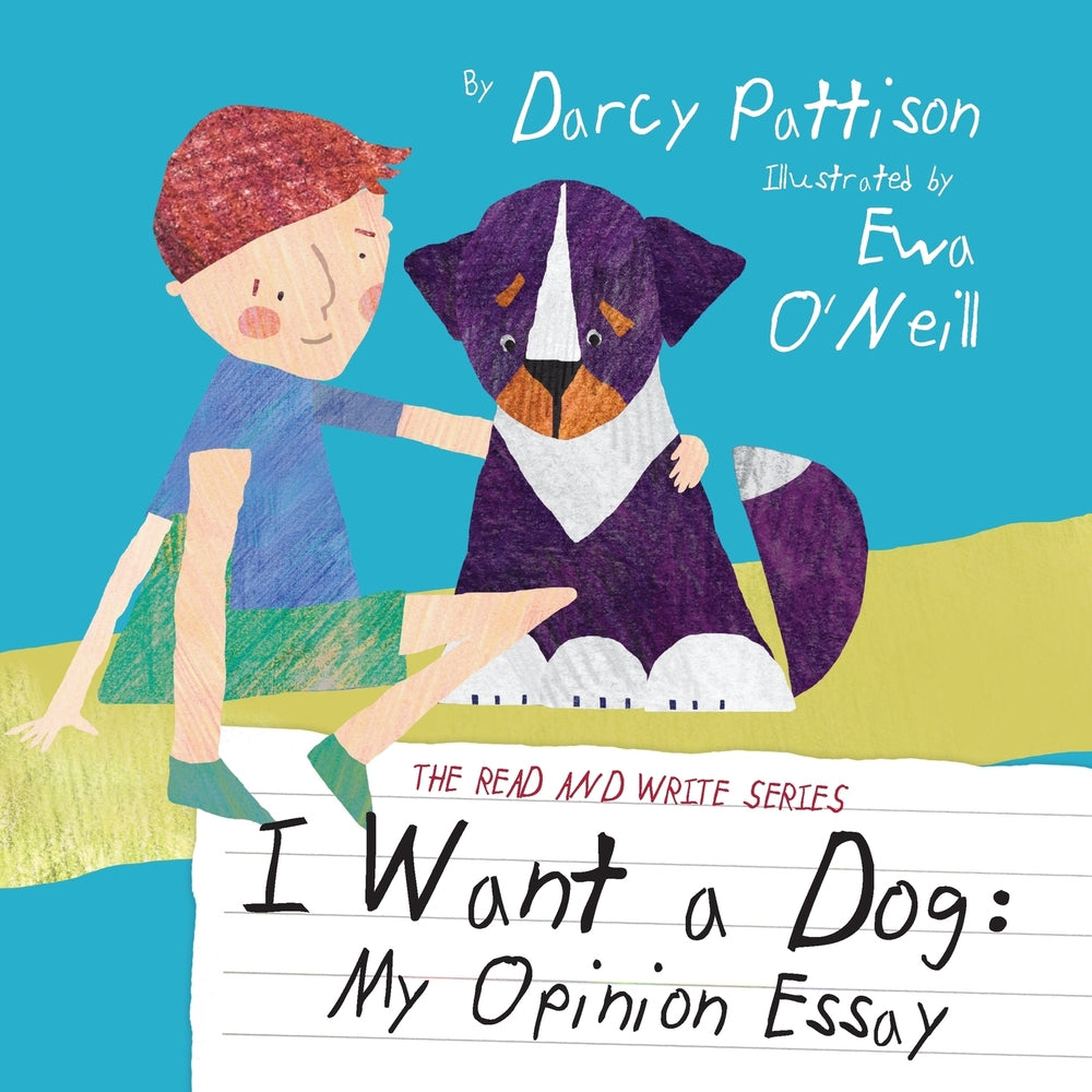 Book cover for I Want a Dog: My Opinion Essay