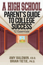 Book cover for A High School Parent's Guide to College Success: 12 Essentials