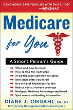 Book cover for Medicare for You: A Smart Person's Guide