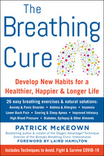 Book cover for The Breathing Cure: Develop New Habits for a Healthier, Happier, and Longer Life