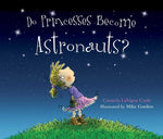 Book cover for Can Princesses Become Astronauts?