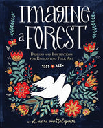 Book cover for Imagine a Forest: Designs and Inspirations for Enchanting Folk Art