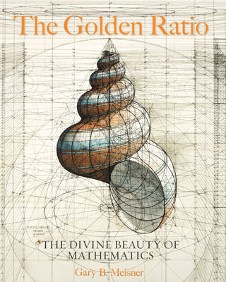 Book cover for The Golden Ratio: The Divine Beauty of Mathematics