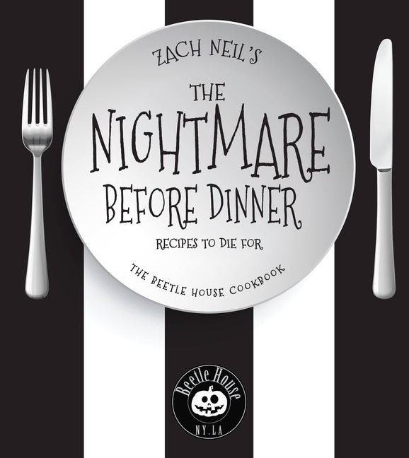 Book cover for Nightmare Before Dinner: Recipes to Die For: The Beetle House Cookbook