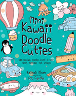 Book cover for Mini Kawaii Doodle Cuties: Sketching Super-Cute Stuff from Around the World