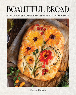 Book cover for Beautiful Bread: Create & Bake Artful Masterpieces for Any Occasion