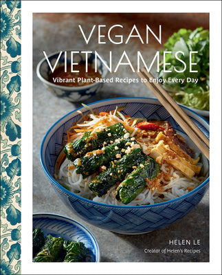 Book cover for Vegan Vietnamese: Vibrant Plant-Based Recipes to Enjoy Every Day