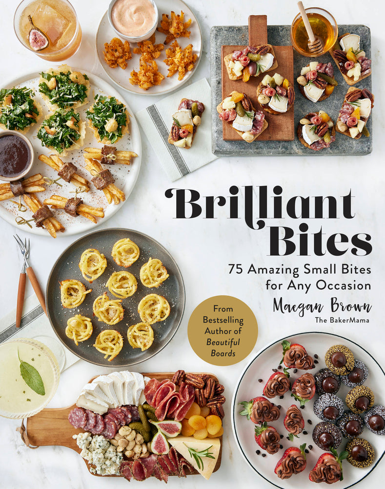 Book cover for Brilliant Bites: 75 Amazing Small Bites for Any Occasion