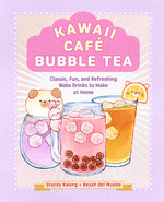 Book cover for Kawaii Café Bubble Tea: Classic, Fun, and Refreshing Boba Drinks to Make at Home