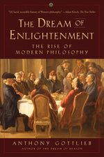 Book cover for The Dream of Enlightenment: The Rise of Modern Philosophy