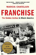 Book cover for Franchise: The Golden Arches in Black America