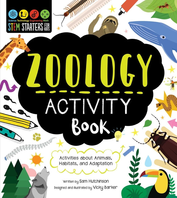 Book cover for Stem Starters for Kids Zoology Activity Book: Activities about Animals, Adaptation, and Habitats