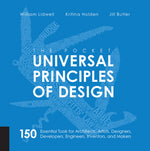 Book cover for The Pocket Universal Principles of Design: 150 Essential Tools for Architects, Artists, Designers, Developers, Engineers, Inventors, and Makers