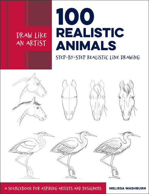 Book cover for Draw Like an Artist: 100 Realistic Animals: Step-By-Step Realistic Line Drawing **a Sourcebook for Aspiring Artists and Designers