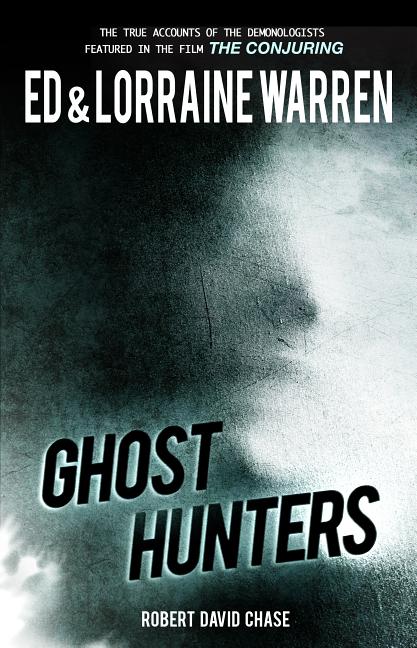 Book cover for Ghost Hunters: True Stories from the World's Most Famous Demonologists