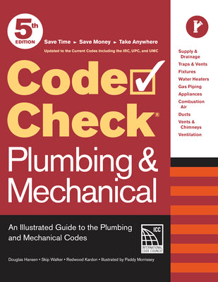 Book cover for Code Check Plumbing & Mechanical 5th Edition: An Illustrated Guide to the Plumbing and Mechanical Codes