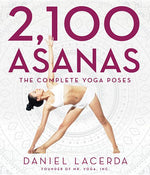Book cover for 2,100 Asanas: The Complete Yoga Poses