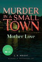 Book cover for Mother Love: Murder in a Small Town