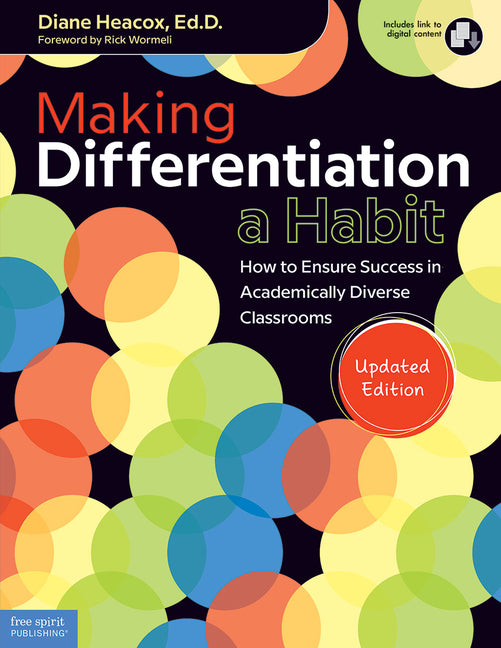 Book cover for Making Differentiation a Habit: How to Ensure Success in Academically Diverse Classrooms (Second Edition, Second Edition, Book with Digital Content)