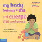 Book cover for My Body Belongs to Me / Mi Cuerpo Me Pertenece: A Book about Body Safety / Un Libro Sobre El Cuidado Contra El Abuso Sexual