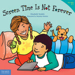 Book cover for Screen Time Is Not Forever