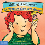 Book cover for Waiting Is Not Forever / La Espera No Dura Para Siempre