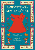Book cover for Lamentations of Nezahualcóyotl: Nahuatl Poems